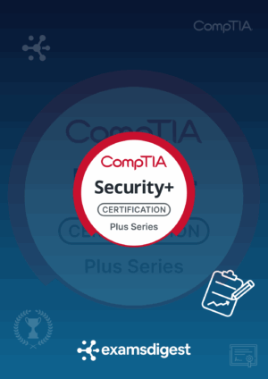 CompTIA Security+ (SY0-701) All-in-One Practice Exams