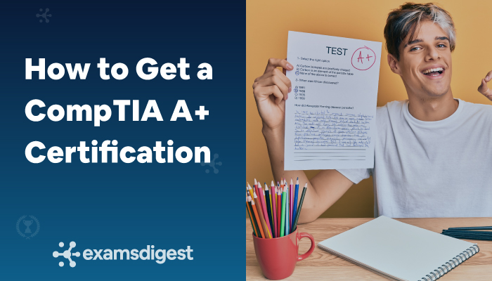 How-to-Get-A-CompTIA-A+-Certification