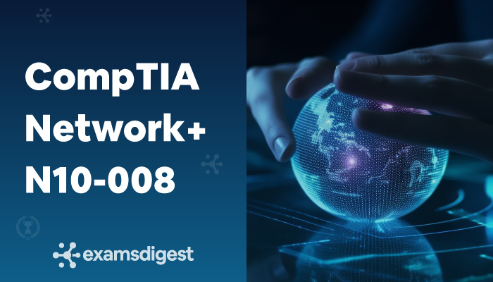 CompTIA Network+ N10-008 Practice Test, Salary, and Exam Objectives Comprehensive Blogpost