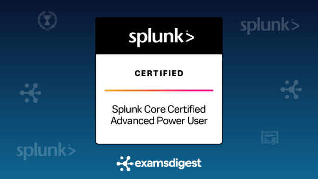 Splunk-Core-Certified-Advanced-Power-User-Practice-Exam-Questions---Study-Guides-and-more...