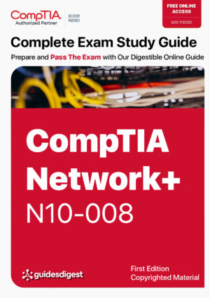 CompTIA Network+ Study Guides & Notes to Pass The Official CompTIA Exam