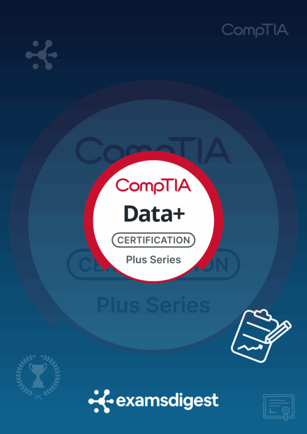 Free CompTIA Data+ DA0-001 (V1) Practice Exam Questions