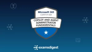 Microsoft 365 Certified Copilot and Agent Administration Fundamentals Practice Exam Pack